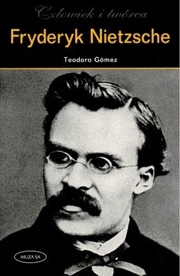 Fryderyk Nietzsche - Teodoro Gómez