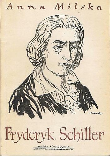 Fryderyk Schiller - Anna Milska