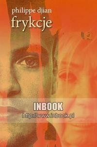 Frykcje - Philippe Djian