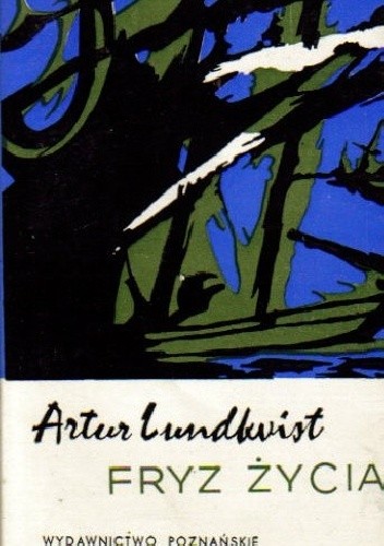 Fryz życia - Artur Lundkvist