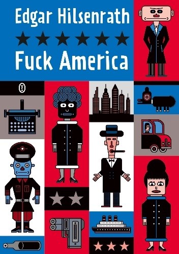 Fuck America - Edgar Hilsenrath