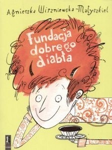 FUNDACJA DOBREGO DIABŁA - Agnieszka Wiszniewska - Matyszkiel