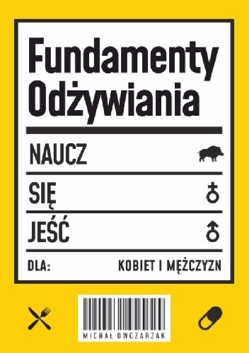 Fundamenty odżywiania - Michał Owczarzak