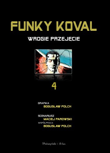 Funky Koval: Wrogie przejęcie - Bogusław Polch