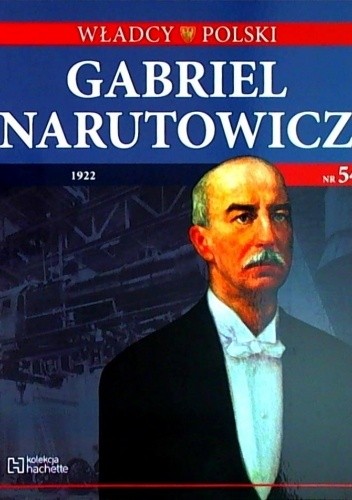 Gabriel Narutowicz - praca zbiorowa