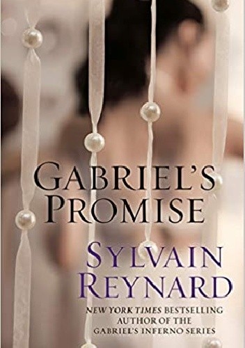 Gabriel's Promise - Sylvain Reynard