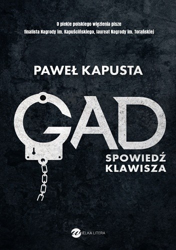 Gad. Spowiedź klawisza - Paweł Kapusta