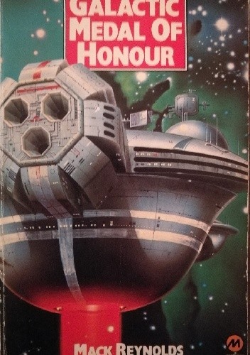 Galactic Medal Of Honour - Mack Reynolds