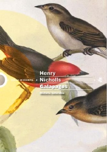 Galapagos. Historia naturalna - Henry Nicholls