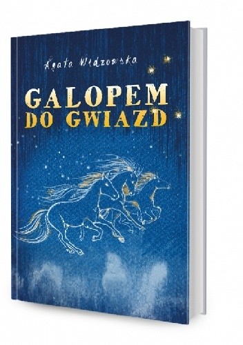 Galopem do gwiazd - Agata Widzowska-Pasiak