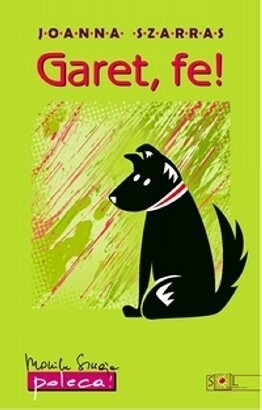 Garet, fe! - Joanna Szarras
