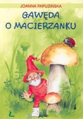 Gawęda o macierzanku - Joanna Papuzińska