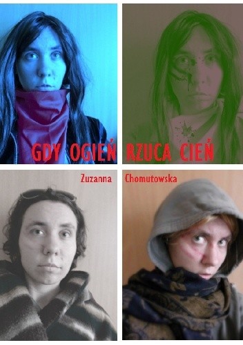 Gdy ogień rzuca cień - Zuzanna Chomutowska