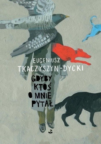 Gdyby ktoś o mnie pytał - Eugeniusz Tkaczyszyn-Dycki