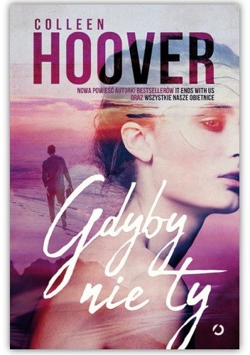Gdyby nie ty - Colleen Hoover