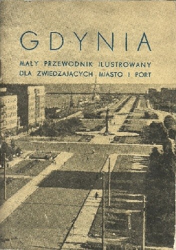 Gdynia. Mały przewodnik ilustrowany dla zwiedzających miasto i port - Bolesław Polkowski