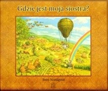 Gdzie jest moja siostra? - Sven Nordqvist