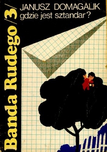 Gdzie jest sztandar? - Janusz Domagalik