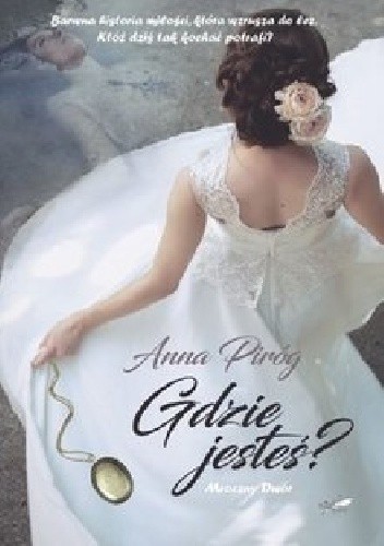 Gdzie jesteś? - Anna Piróg