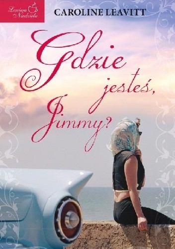 Gdzie jesteś, Jimmy? - Caroline Leavitt