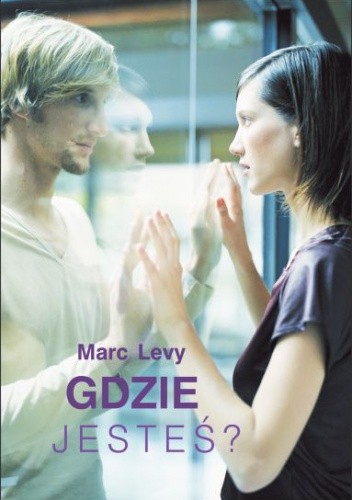 Gdzie jesteś? - Marc Levy