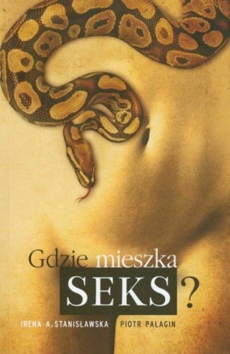 Gdzie mieszka seks? - Piotr Pałagin