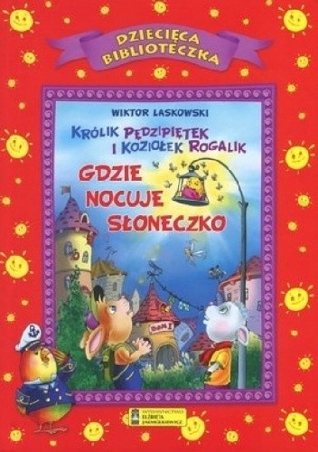 Gdzie nocuje słoneczko - Wiktor Laskowski