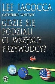 Gdzie się podziali ci wszyscy przywódcy? - Catherine Whitney