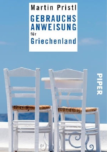 Gebrauchsanweisung für Griechenland - Martin Pristl
