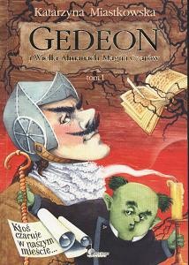 Gedeon i Wielki Almanach Magii i Czarów - Katarzyna Miastkowska