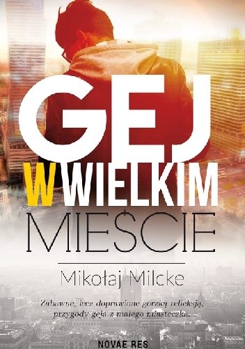 Gej w wielkim mieście - Mikołaj Milcke