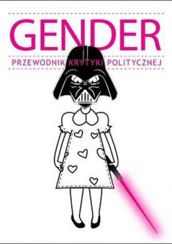 Gender. Przewodnik krytyki politycznej - praca zbiorowa