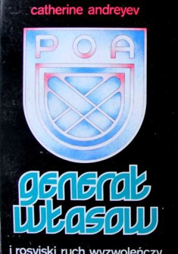 Generał Własow i rosyjski ruch wyzwoleńczy - Catherine Andreyev