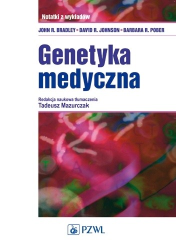 Genetyka medyczna. Notatki z wykładów - John Bradley