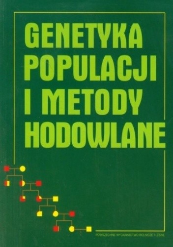 Genetyka populacji i metody hodowlane - praca zbiorowa