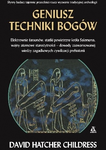 Geniusz techniki bogów - David Hatcher Childress