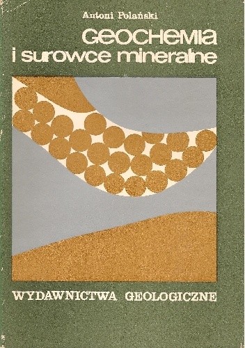 Geochemia i surowce mineralne - Antoni Polański