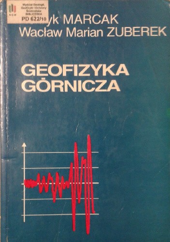 Geofizyka górnicza - Henryk Marcak