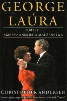 George i Laura. Portret Amerykańskiego Małżeństwa - Christopher Andersen