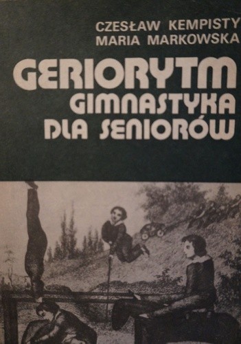 Geriorytm. Gimnastyka dla seniorów - Czesław Kempisty