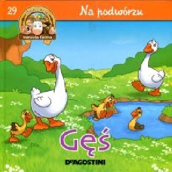 Gęś. Na podwórzu - Gilles Laurendon