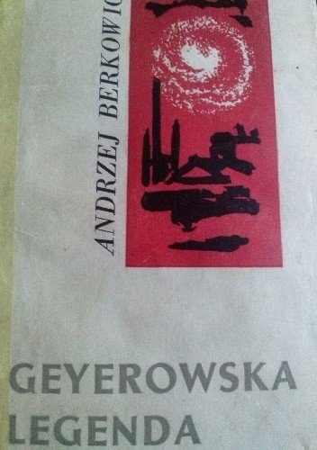 Geyerowska legenda - Andrzej Berkowicz
