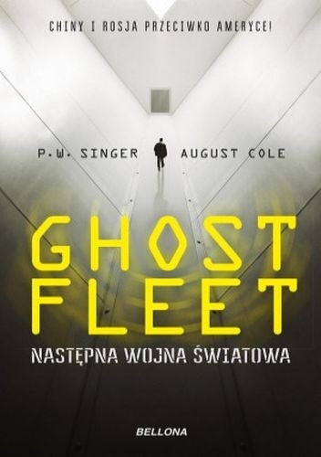 Ghost Fleet. Następna wojna światowa - August Cole