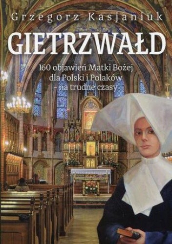 Gietrzwałd - Grzegorz Kasjaniuk