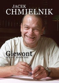 Giewont – utwory sceniczne. - Jacek Chmielnik