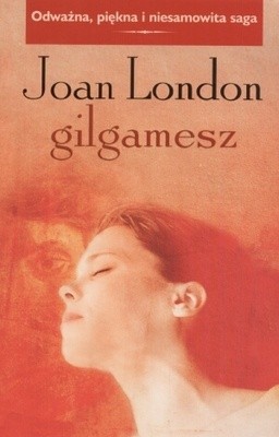 Gilgamesz - Joan London