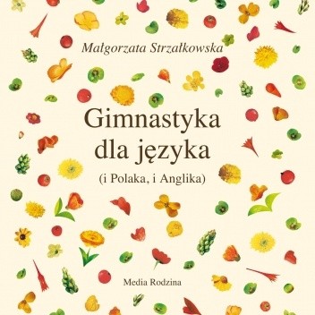 Gimnastyka dla języka - Małgorzata Strzałkowska