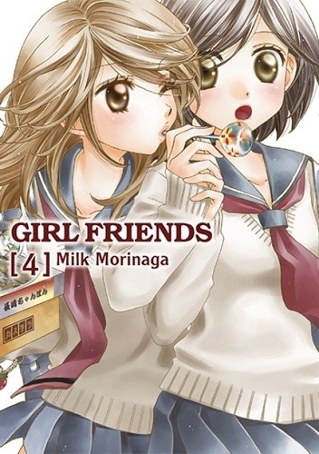 Girl Friends 4 - Milk Morinaga