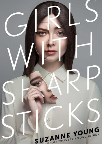 Girls with Sharp Sticks - Suzanne Young
