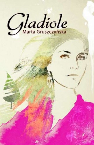 Gladiole - Marta Gruszczyńska